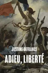 Adieu, liberté
