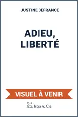 Adieu, liberté