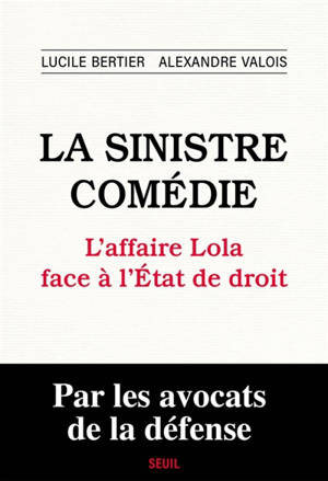 La sinistre comédie : l'affaire Lola face à l'Etat de droit