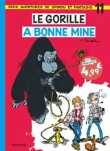 Spirou et Fantasio. Vol. 11. Le gorille a bonne mine