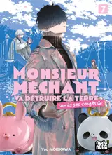 Monsieur Méchant va détruire la Terre (après ses congés). Vol. 7