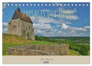 Paysages de l'Yonne (Calendrier de bureau 2026 DIN A5 vertical), CALVENDO calendrier mensuel : Le département de l'Yonne est situé à 100 km au sud de Paris et à 100 km au nord de Dijon