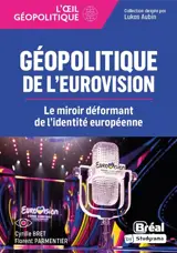 Géopolitique de l'Eurovision : le miroir déformant de l'identité européenne