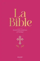 La Bible : traduction officielle liturgique