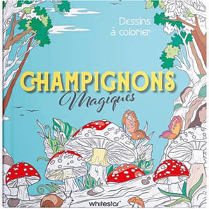Champignons magiques : dessins à colorier