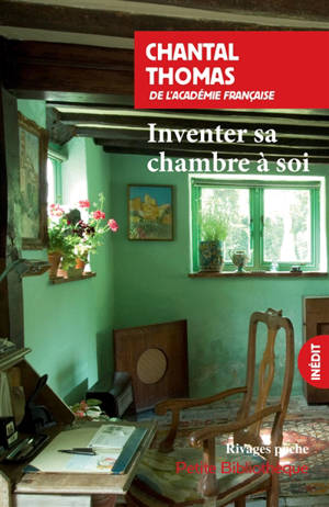 Inventer sa chambre à soi : Virginia Woolf, Colette, Patti Smith