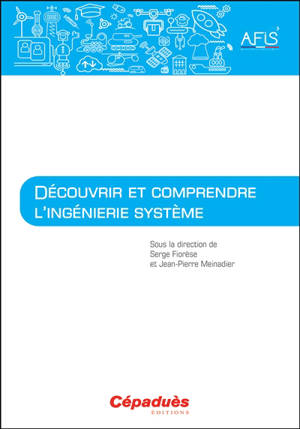 Découvrir et comprendre l'ingénierie système