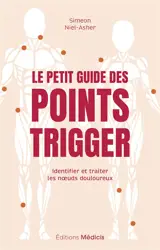 Le petit guide des points trigger : identifier et traiter les noeuds douloureux