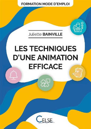 Les techniques d'une animation efficace
