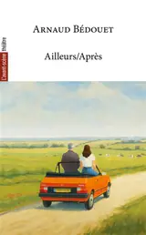 Avant-scène théâtre (L'). Ailleurs-après