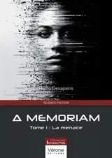 Memoriam : Tome 1 : La menace