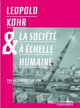 Leopold Kohr & la société à échelle humaine