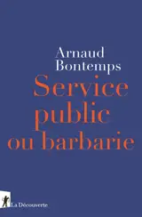 Service public ou barbarie