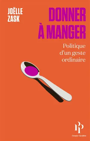 Donner à manger : politique d'un geste ordinaire