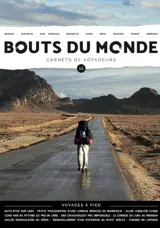 Bouts du monde : carnets de voyageurs, n° 65. Voyages à pied