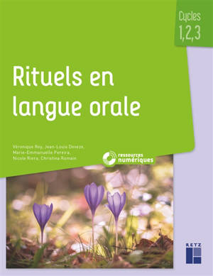 Rituels en langue orale : fonction patrimoniale du langage : cycles 1, 2, 3