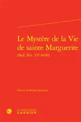 Le mystère de la vie de sainte Marguerite (BnF, Rés. YF-4690)