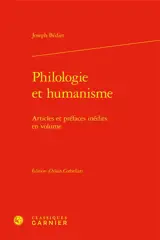 Philologie et humanisme : articles et préfaces inédits en volume