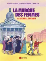 La marche des femmes : avec Michelle Perrot
