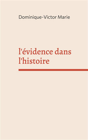 L'évidence dans l'histoire