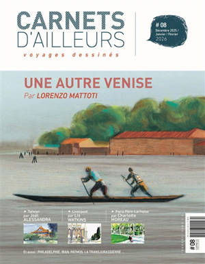 Carnets d'ailleurs : voyages dessinés, n° 8. Une autre Venise