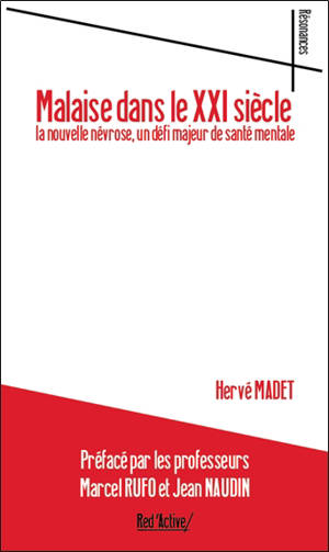 Malaise dans le XXIe siècle : la nouvelle névrose, un défi majeur de santé mentale