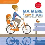 Ma mère à deux vitesses