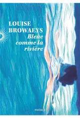 Bleue comme la rivière