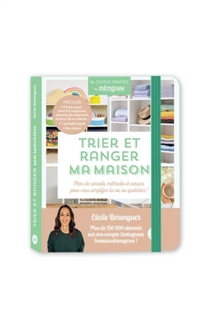 Trier et ranger ma maison : plein de conseils, méthodes et astuces pour vous simplifier la vie au quotidien