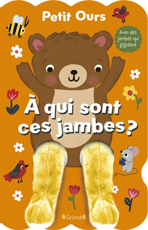 Petit ours : à qui sont ces jambes ?