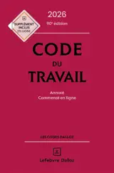 Code du travail 2026 : annoté, commenté en ligne