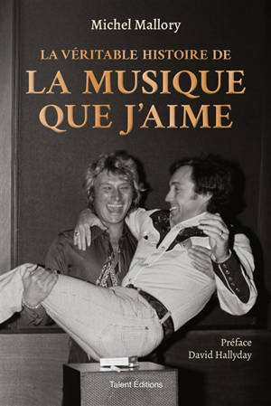 La véritable histoire de La musique que j'aime