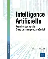 Intelligence artificielle : premiers pas vers le deep learning en JavaScript