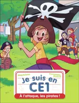Je suis en CE1. A l'attaque, les pirates !
