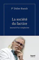 La société du factice : journal d'un complotiste