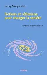 Fictions et réflexions pour changer la société