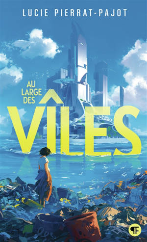 Au large des vîles. Vol. 1