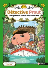 Détective Prout. Vol. 5. L'énigme des ruines mystérieuses