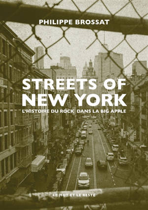 Streets of New York : l'histoire du rock dans la Big Apple