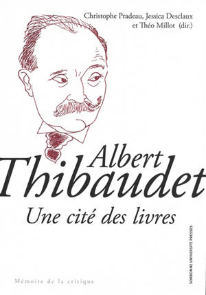 Albert Thibaudet : une cité des livres