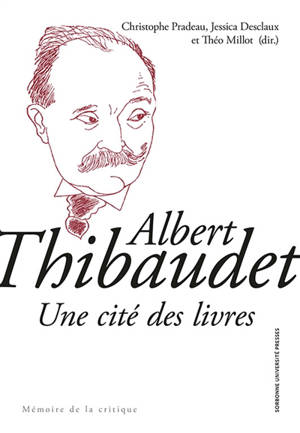 Albert Thibaudet : une cité des livres