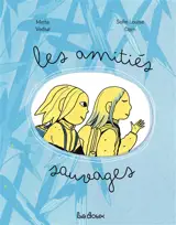 Les amitiés sauvages