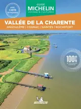 Vallée de la Charente : Angoulême, Cognac, Saintes, Rochefort