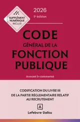 Code général de la fonction publique 2026 : annoté et commenté