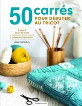50 carrés pour débuter au tricot