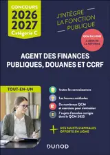Agent des finances publiques, douanes et CCRF : tout-en-un : concours 2026-2027, catégorie C