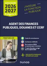 Agent des finances publiques, douanes et CCRF : tout-en-un : concours 2026-2027, catégorie C