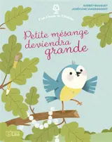 Petite mésange deviendra grande
