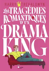Les tragédies romantiques d'un drama king