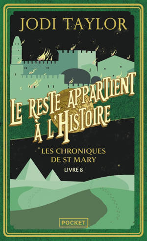 Les chroniques de St Mary. Vol. 8. Le reste appartient à l'histoire